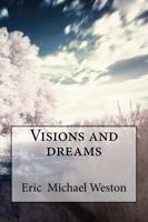 Visions and Dreams
