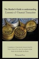 The Muslim's Handbook to Understanding the Islamic Economic System