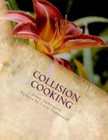 Collision Cooking