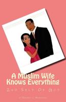 A Muslim Wife Knows Everything