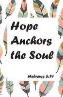 Hopes Anchors the Soul, Bible Hebrews 6-19, Colorful Pastel Tribal Pattern Composition Book / Journal / Diary