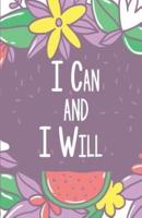 I Can and I Will, Purple Little Garden Composition Book / Journal / Diary