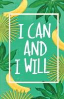 I Can and I Will, Tropical Garden Leaf With Banana Composition Book / Journal / Diary
