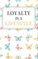 Loyalty Is a Lifestyle(composition Book Journal and Diary)
