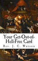 Your Get-Out-of-Hell-Free Card