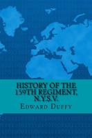 History of the 159th Regiment, N.y.s.v.