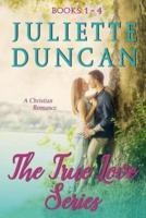 The True Love Series Books 1 - 4