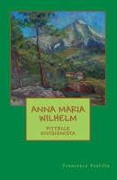 Anna Maria Wilhelm Pittrice Divisionista