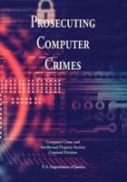 Prosecuting Computer Crimes