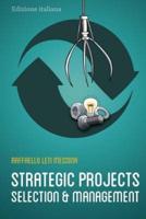 Strategic Projects Selection And Management