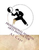 Professional Martial Arts Instructor (Black and White)