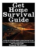 Get Home Survival Guide