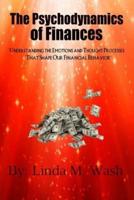 The Psychodynamics of Finances