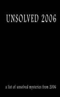 Unsolved 2006