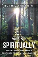 Heal Me Spiritually