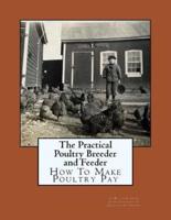 The Practical Poultry Breeder and Feeder