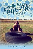 Gotta Have Faye-Th Faye's Fight