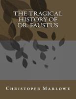 The Tragical History of Dr. Faustus