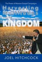 Harvesting Multitudes Into the Kingdom