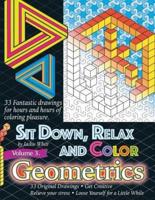 Sit Down, Relax and Color Volume 3 Geometrics