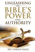Unleashing the Bible's Power and Authority