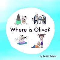 Where Is Olive?