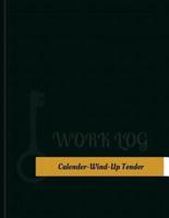 Calender Wind Up Tender Work Log