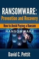 Ransomware - Prevention and Recovery