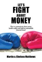 Let's Fight About Money