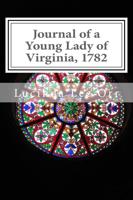 Journal of a Young Lady of Virginia, 1782
