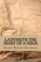 Ladysmith the Diary of a Siege