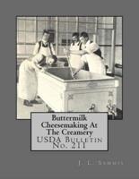 Buttermilk Cheesemaking at the Creamery