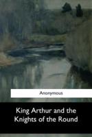 King Arthur and the Knights of the Round