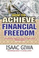 How to Achieve Financial Freedom