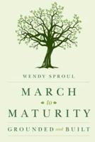 March to Maturity