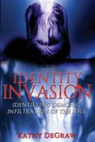 Identity Invasion