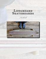 Longboard Skateboards Notebook
