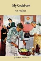 My Cookbook 50 Recipes