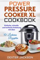 Power Pressure Cooker XL Kochbuch