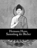 Hermann Hesse, Sammlung Der Bucher