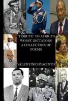 Tribute to Africa's Worst Dictators