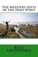 The Ministry Gifts of the Holy Spirit