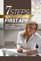 7 Steps to Making Your First App