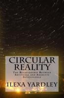 Circular Reality