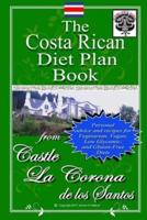 The Costa Rican Diet Plan Book