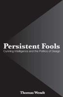 Persistent Fools