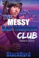 The Messy Babymomma Club