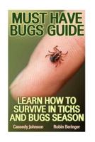 Must Have Bugs Guide