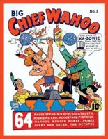Big Chief Wahoo #1
