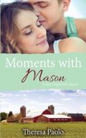 Moments with Mason (A Red Maple Falls Novel, #3)